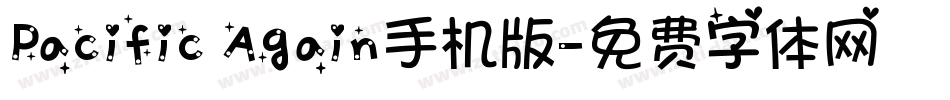 Pacific Again手机版字体转换